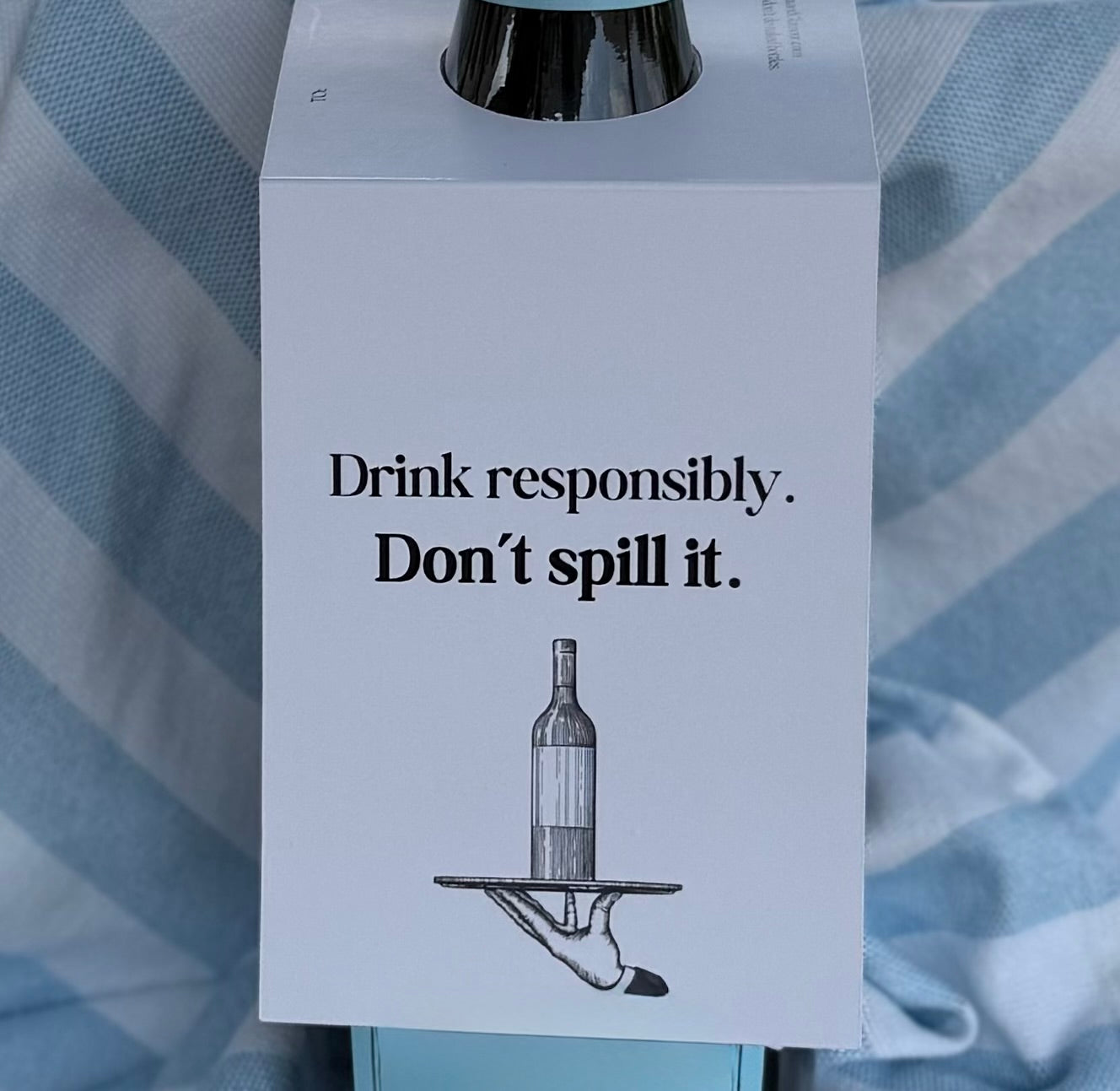 Drink Responsibly. Don’t Spill It.| Funny Bottle Gift Tag